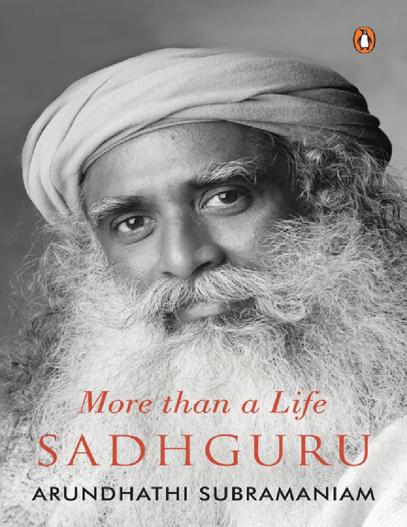 Sadhguru More Than a Life by Arundhathi Subramaniam