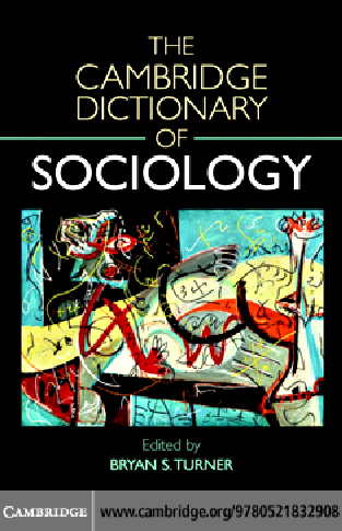 The Cambridge Dictionary of Sociology by Bryan S