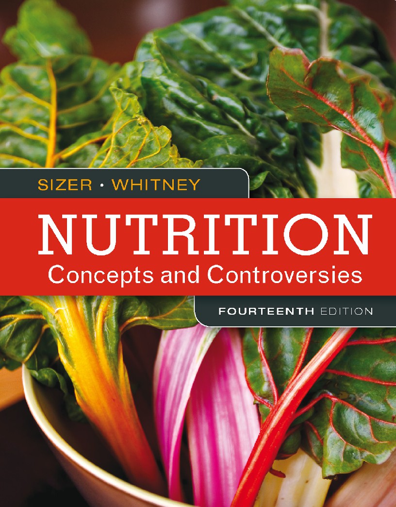 Nutrition Concepts and Controversies, 14th Edition