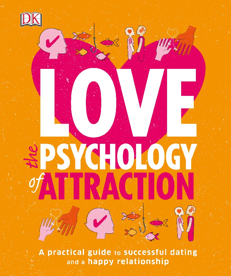 Love The Psychology of Attraction