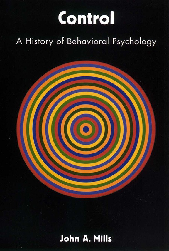 Control A History of Behavioral Psychology