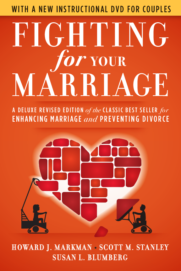 Fighting for Your Marriage 3rd Edition