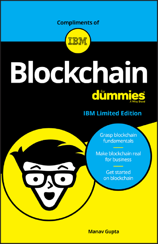 Blockchain for Dummies (IBM Limited Edition) by Manav Gupta