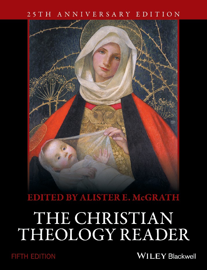 The Christian Theology Reader by Alister E