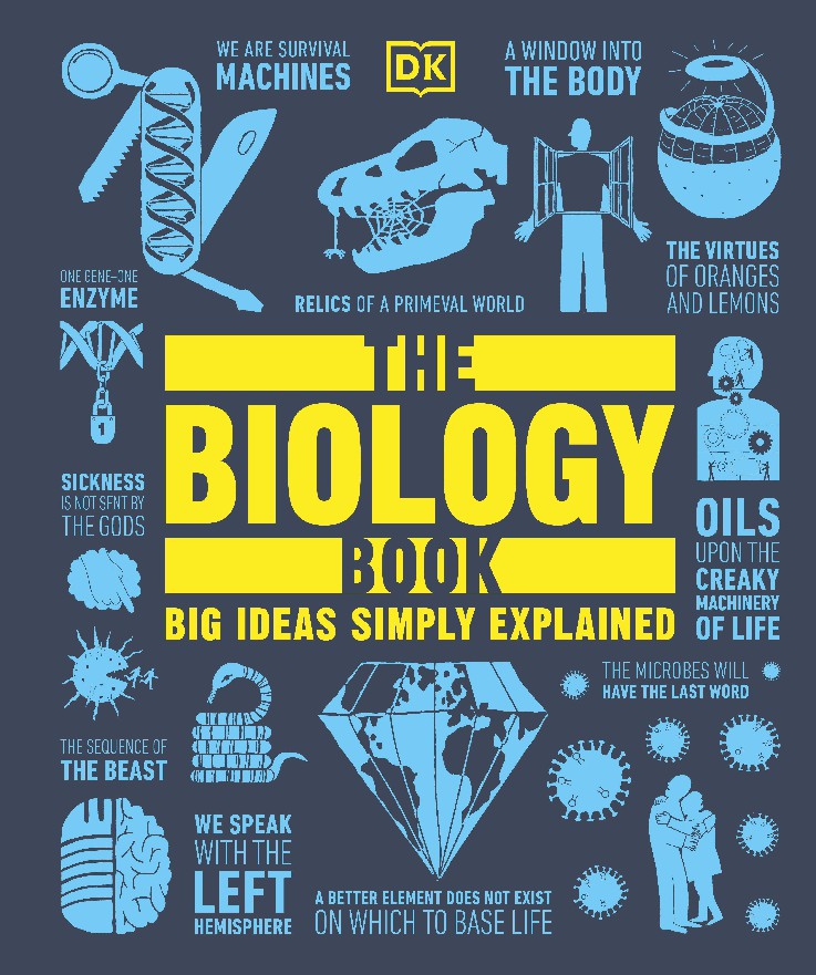 The Biology Book Big Ideas Simply Explained
