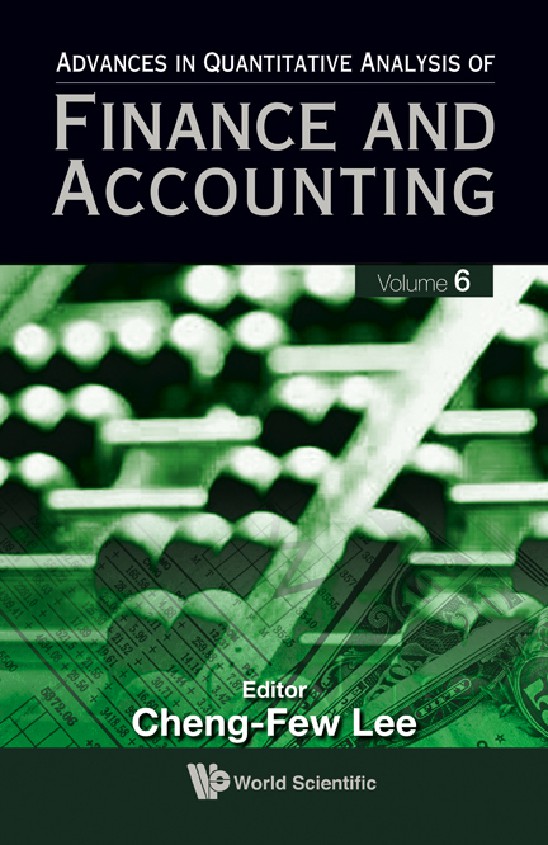 Advances In Quantitative Analysis Of Finance And Accounting (Advances in Quantitative Analysis of Finance and Accounting) Volume 6   ( PDFDrive )