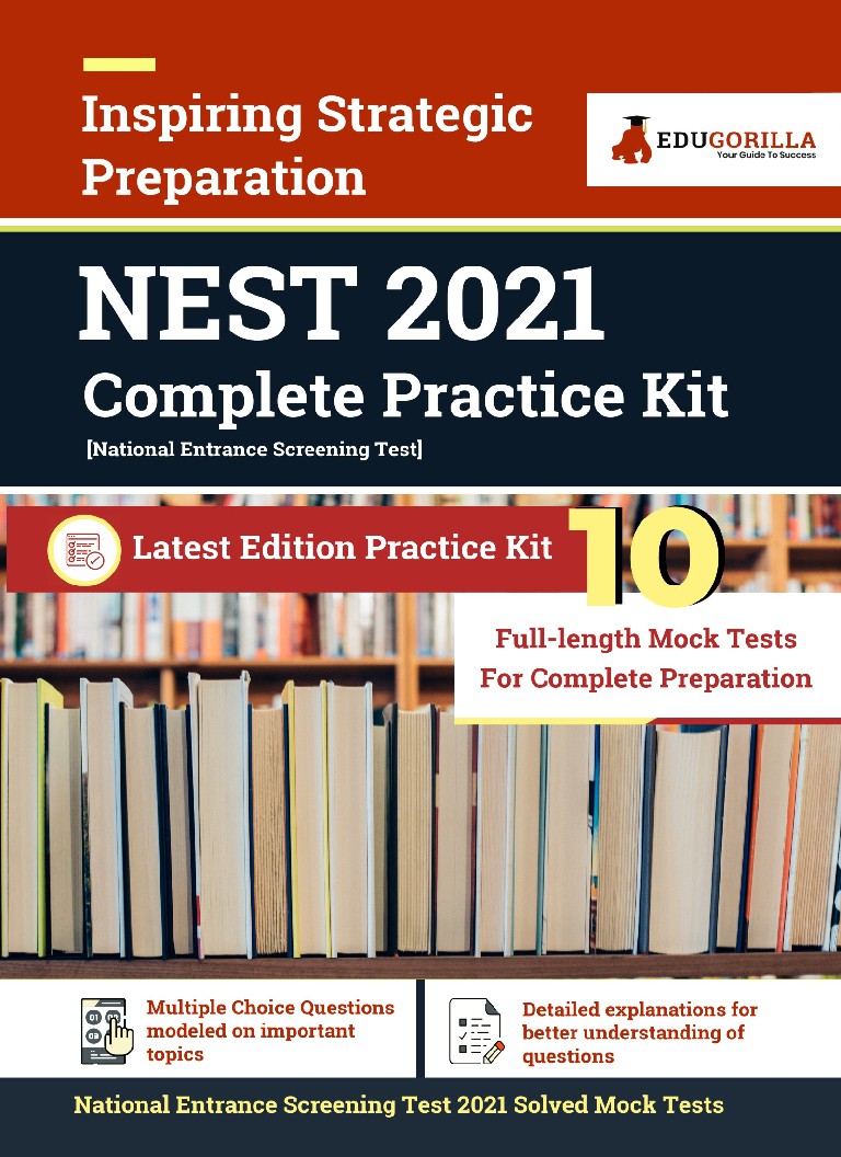 National Entrance Screening Test NEST Entrance Exam 2021 for NISER 10 Full-length Mock tests Solved Edugorilla complete Practice Kit