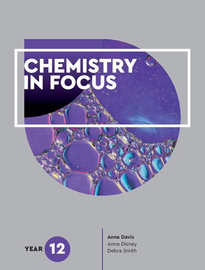 Chemistry in Focus Year 12 by Anna Davis, Anne Disney, Debra Smith