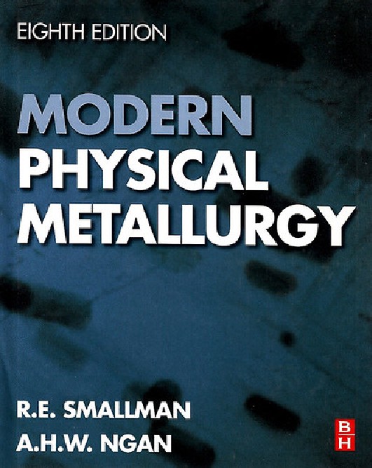 Modern Physical Metallurgy by R.E. SMALLMAN