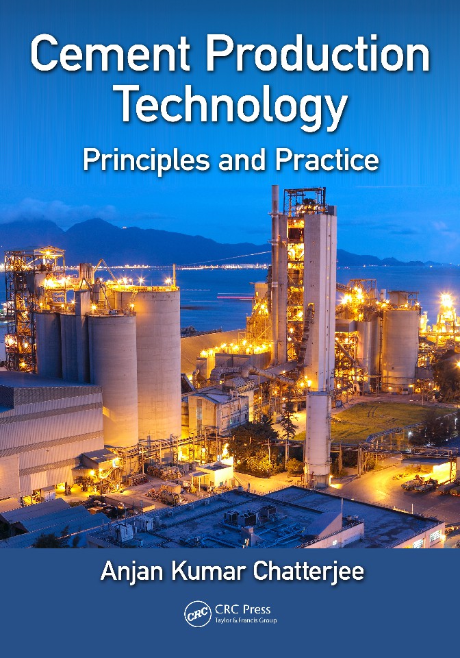 Cement production technology  principles and practice by Chatterjee, Anjan Kumar