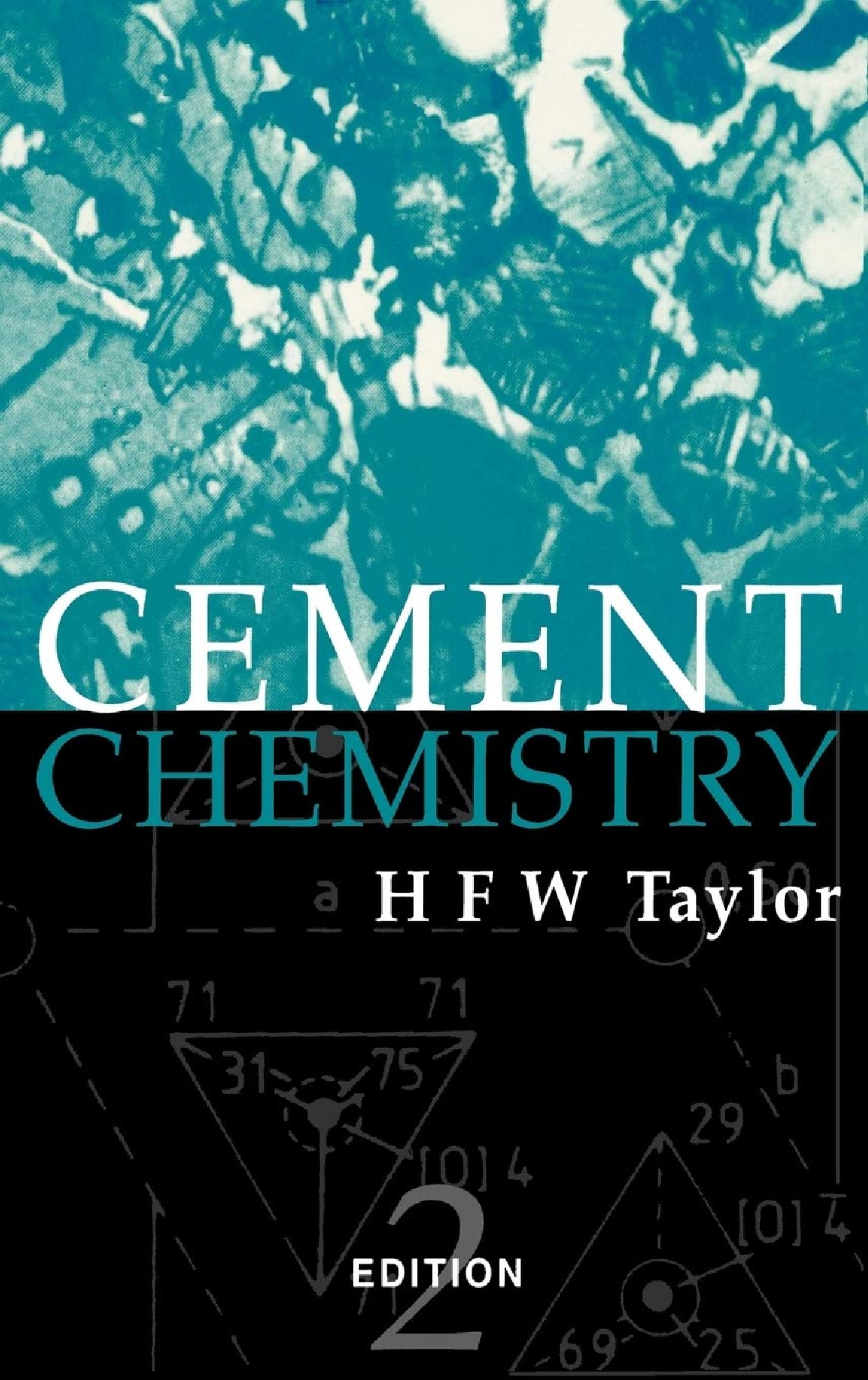 Cement Chemistry, 2nd Edition by H F W Taylor