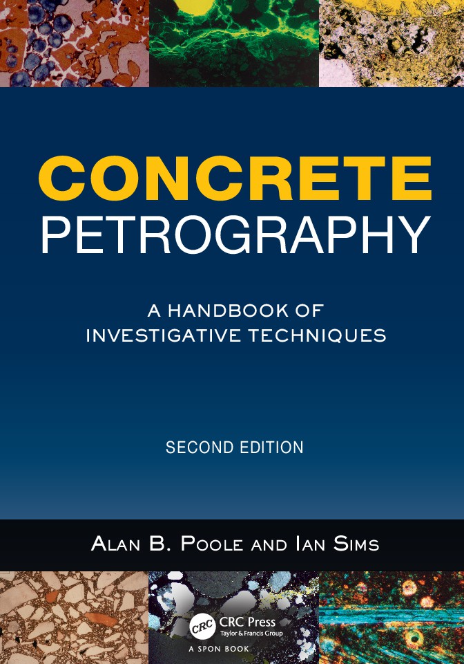 Concrete Petrography A Handbook of Investigative Techniques, 2nd Ed by Alan B