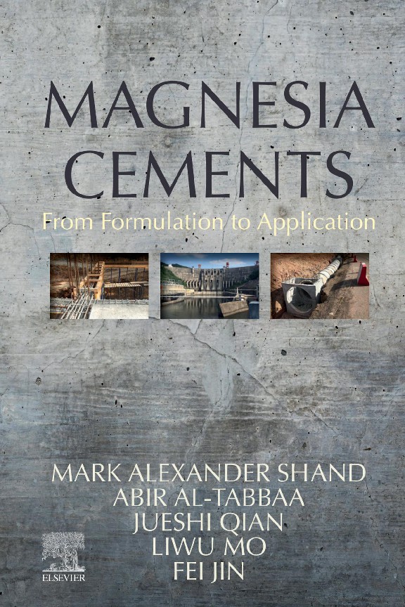 Magnesia Cements From Formulation to Application by Mark Shand, Abir Al-Tabbaa