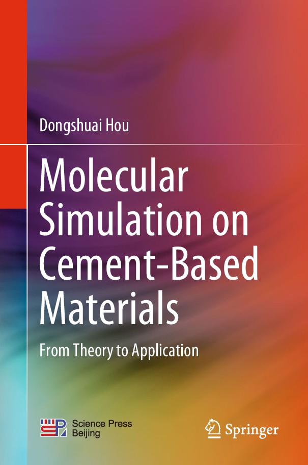 Molecular Simulation on Cement-Based Materials From Theory to Application