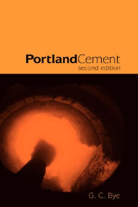 Portland Cement Composition, Production and Properties, 2nd edition by G.C. Bye