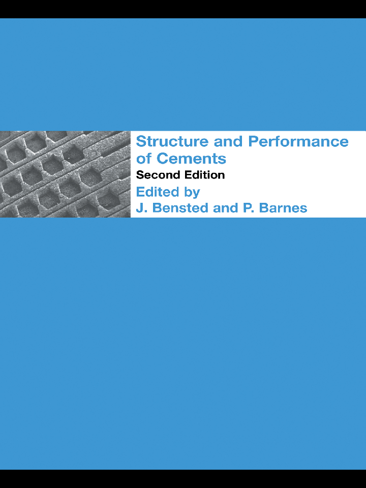 Structure and Performance of Cements, 2nd Edition