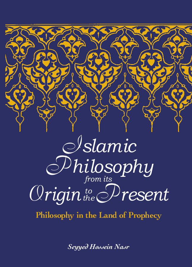 Islamic Philosophy from Its Origin to the Present, SUNY Series in Islam