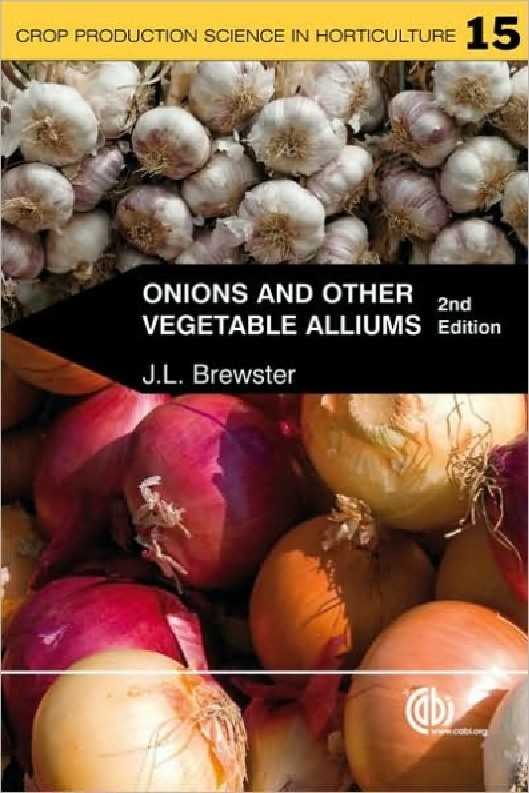 Onions and other vegetable alliums by James L. Brewster