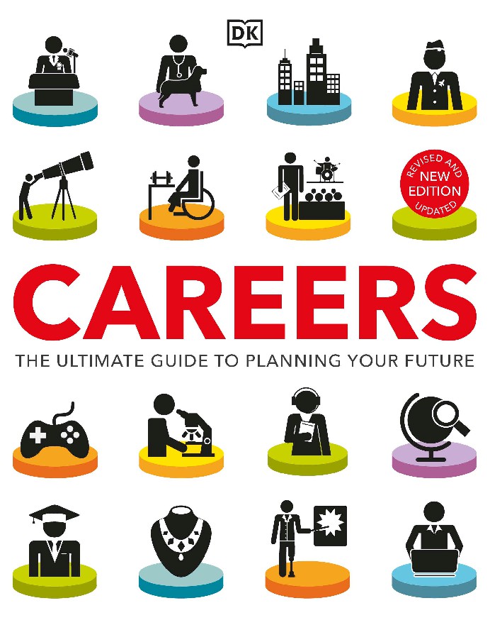 Careers The Ultimate Guide to Planning Your Future, New Edition