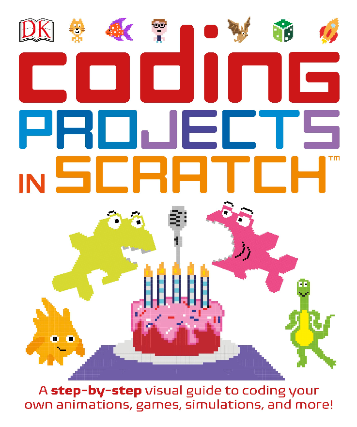 Coding Projects in Scratch A Step-by-Step Visual Guide