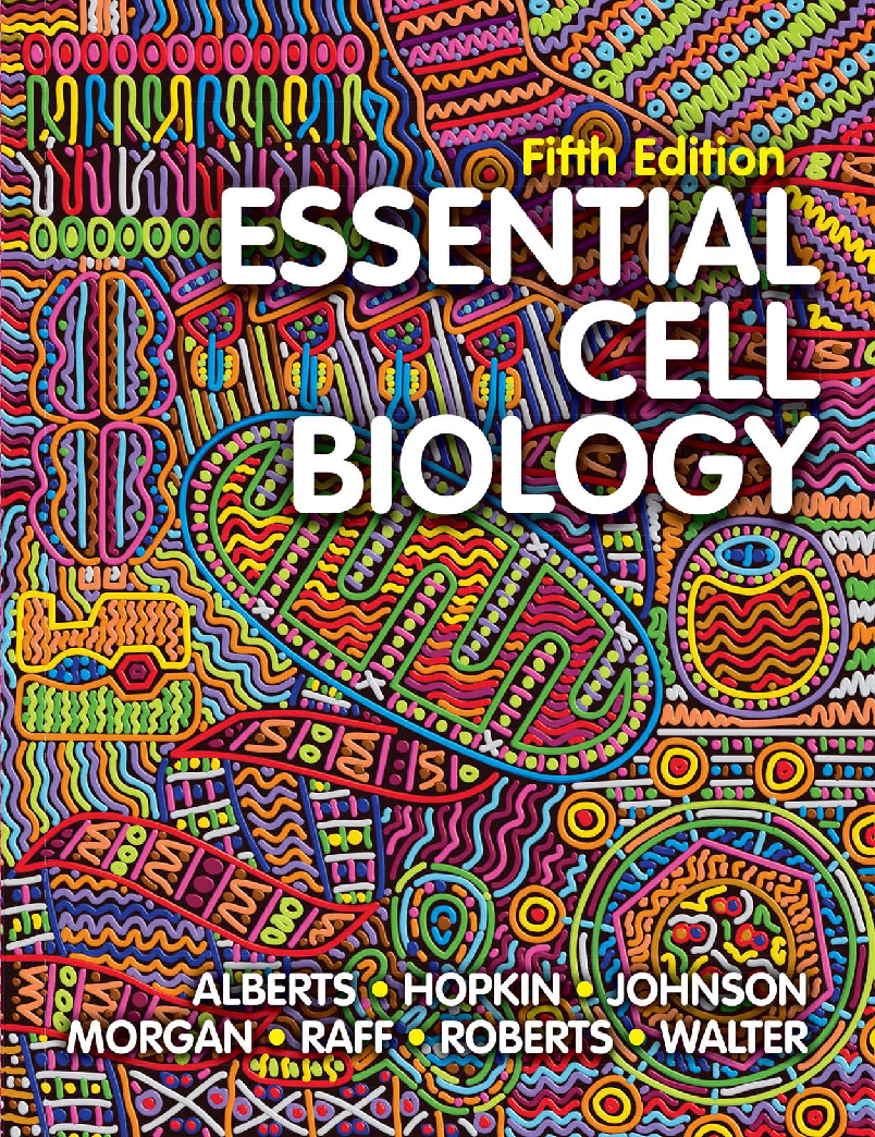 Essential Cell Biology (Bruce Alberts, Karen Hopkin etc