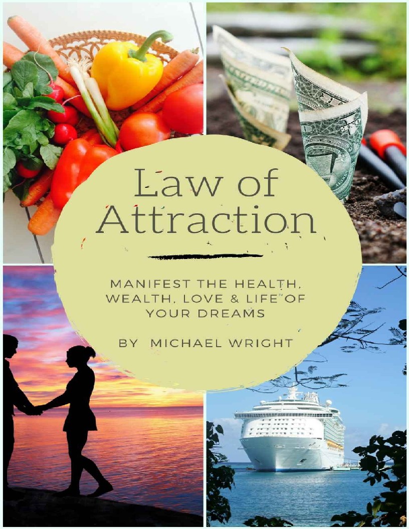 Law of Attraction_ Manifest the Health, Wealth, Love