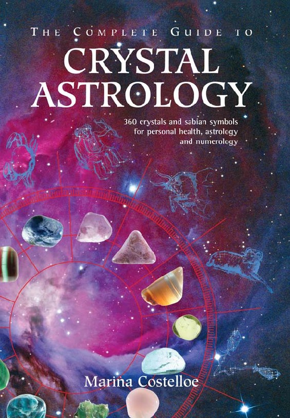 The Complete Guide to Crystal Astrology