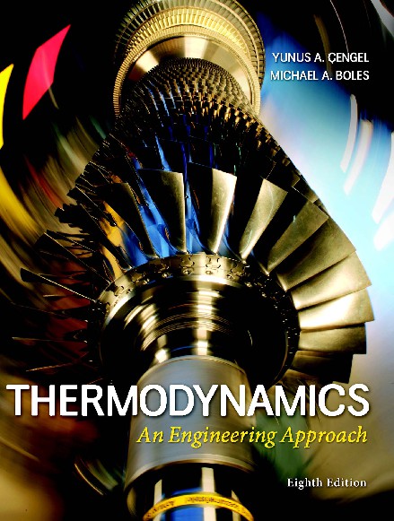 Thermodynamics An Engineering Approach 8th Edition by Yunus A