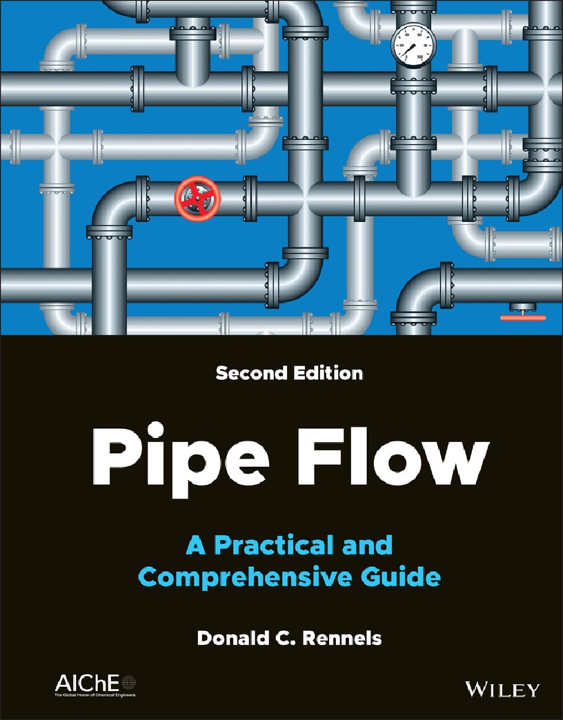 Pipe Flow A Practical and Comprehensive Guide, 2nd Edition by Donald C