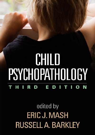 Child Psychopathology, Third Edition by Eric J Mash