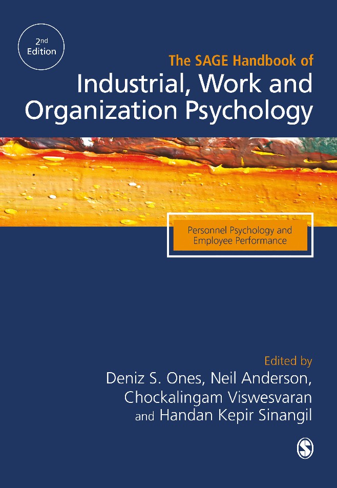 The SAGE Handbook of Industrial, Work  Organizational Psychology, Volume 1 Personnel Psychology and Employee Performance