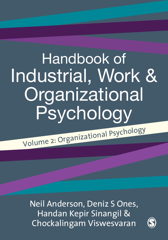 The Handbook of Industrial, Work  Organizational Psychology, Volume 2 Organizational Psychology