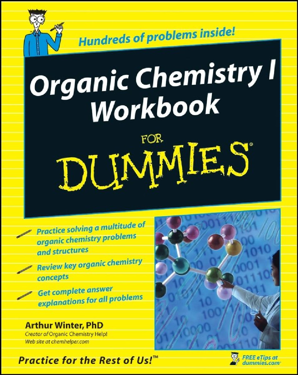 Organic Chemistry I Workbook For Dummies (Arthur Winter PhD)