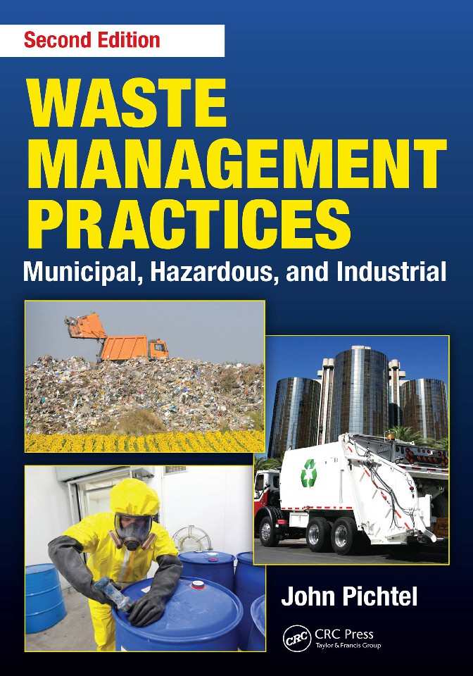 Waste Management Practices Municipal, Hazardous, and Industrial, 2nd Edition