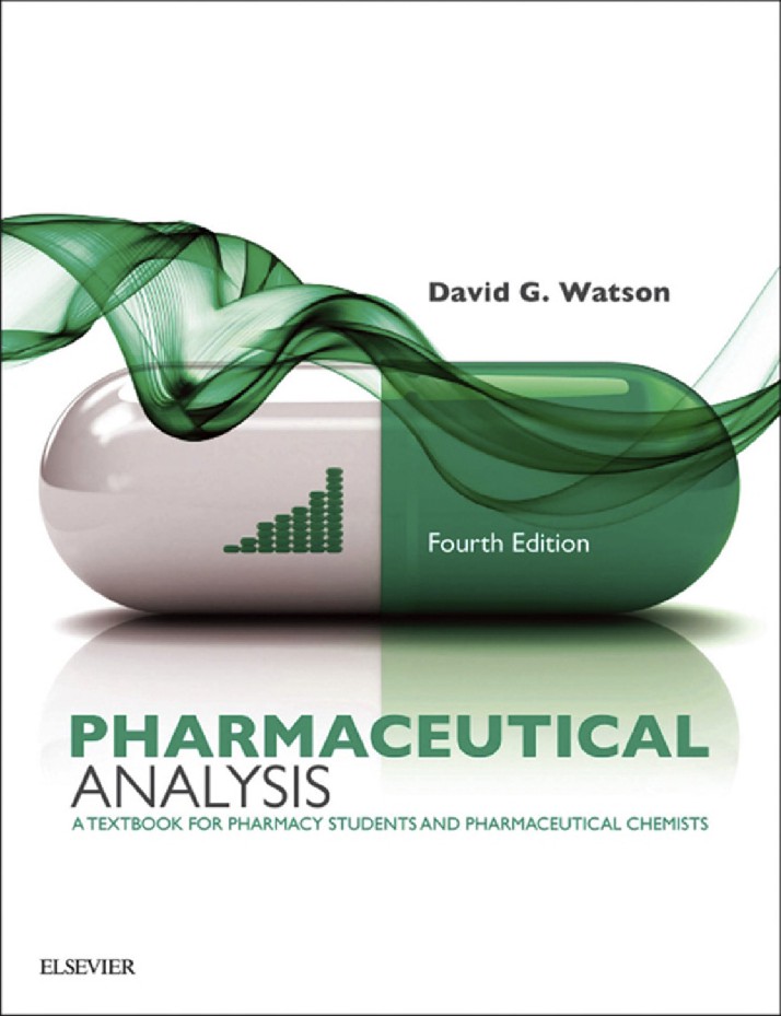 Pharmaceutical Analysis 4th Ed by David G Watson