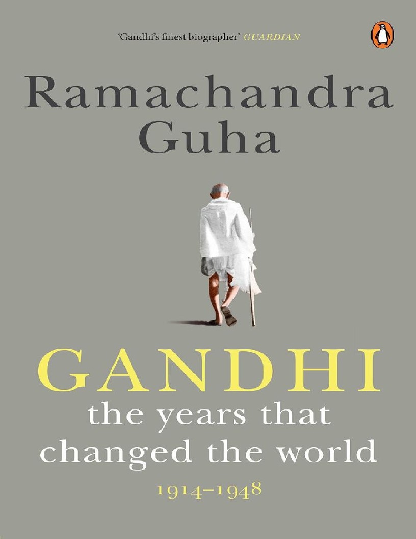Gandhi The Years That Changed the World, 1914–1948