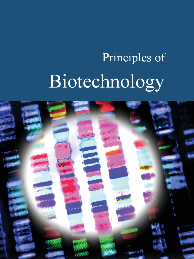 Principles of Biotechnology by Christina A