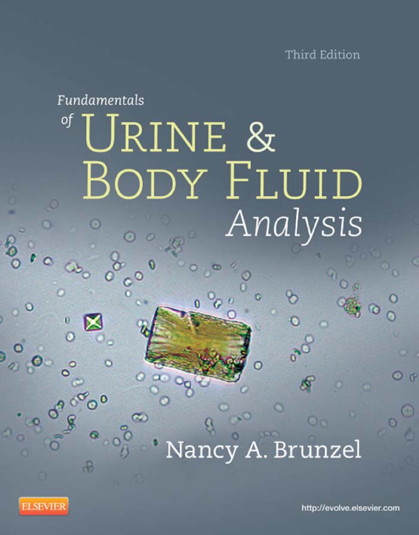 Fundamentals of Urine and Body Fluid Analysisby 3rd Ed by Nancy A. Brunzel