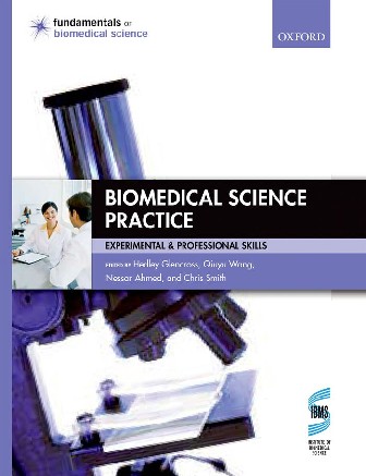 Biomedical science practice experimental and professional skills