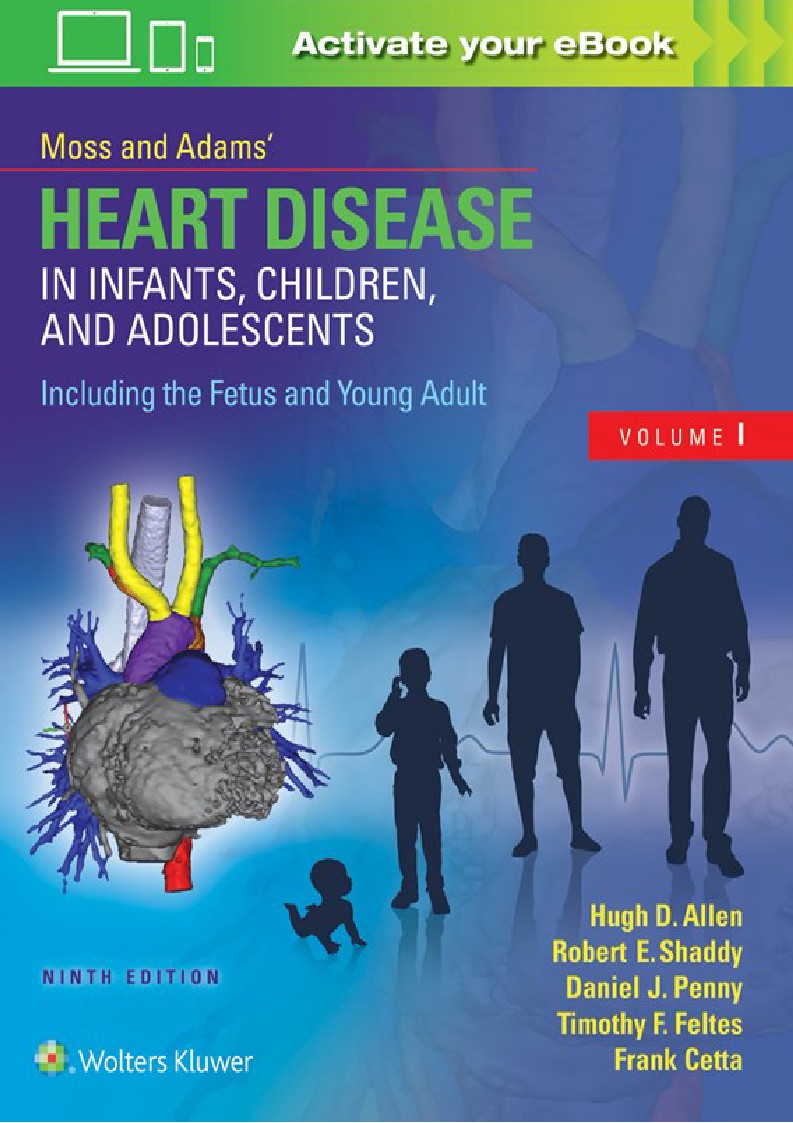 Moss Adams’ Heart Disease in Infants, Children, and Adolescents, Including the Fetus and Young Adult ( PDFDrive )