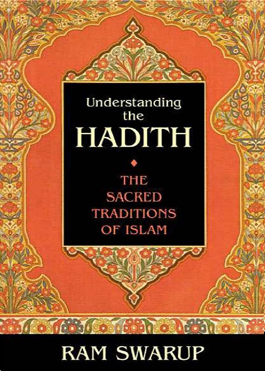 Understanding the Hadith The Sacred Traditions of Islam (Ram Swarup)