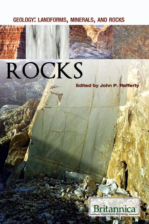 Rocks (Geology Landforms, Minerals, and Rocks) by John P Rafferty