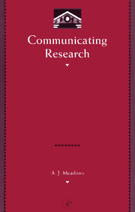 Communicating Research (Library and Information Science Series) (Library and Information Science)