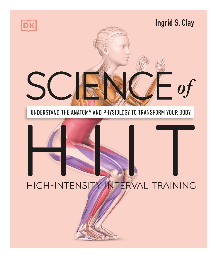 Science of HIIT Understand the Anatomy and Physiology to Transform Your Body