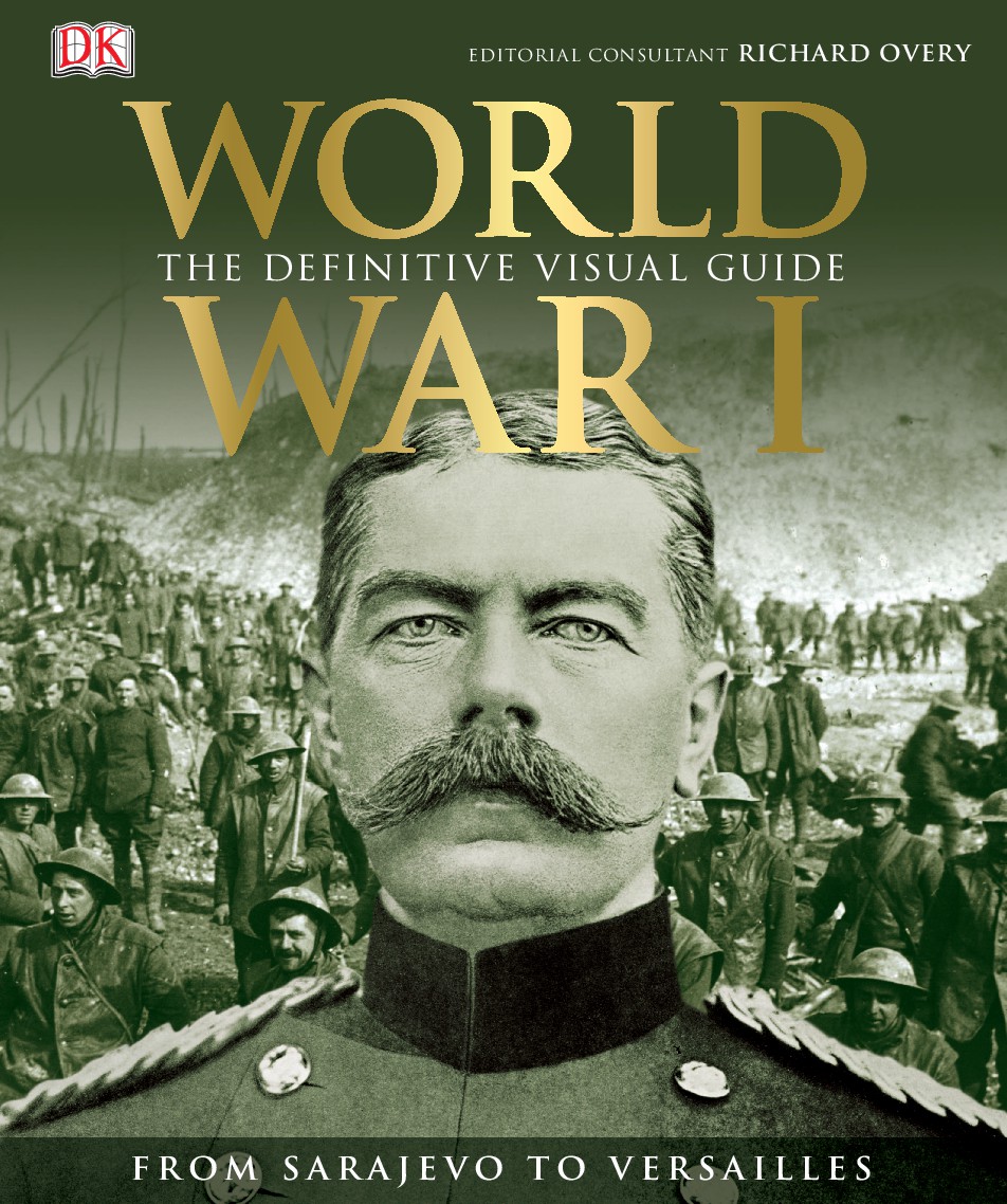 World War I The Definitive Visual Guide