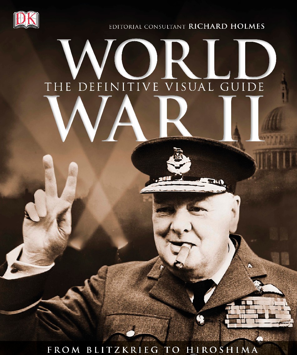 World War II The Definitive Visual Guide