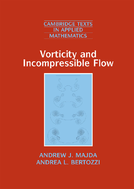 Vorticity and incompressible flow - Majda, Bertozzi