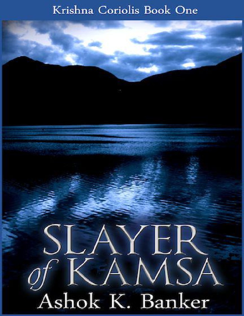 Slayer of Kamsa (Krishna Coriolis Series Book of One)