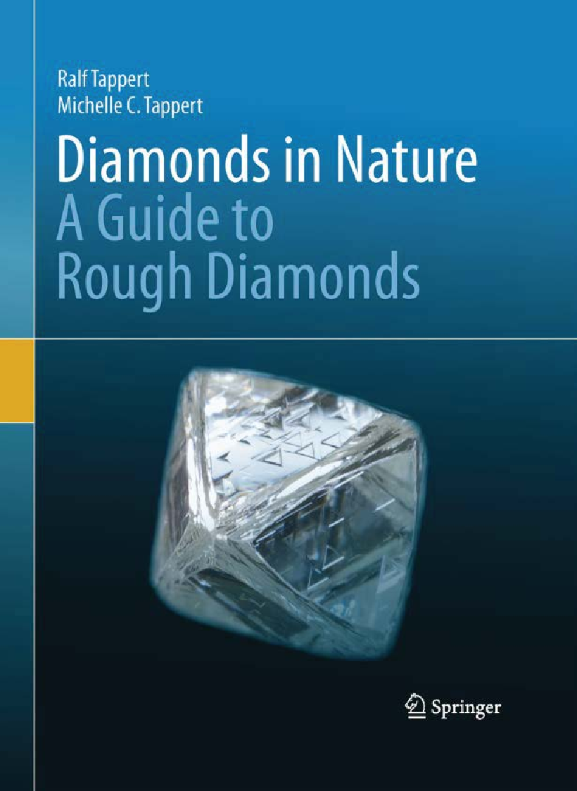 Diamonds in Nature A Guide to Rough Diamonds by Ralf Tappert, Michelle C Tappert