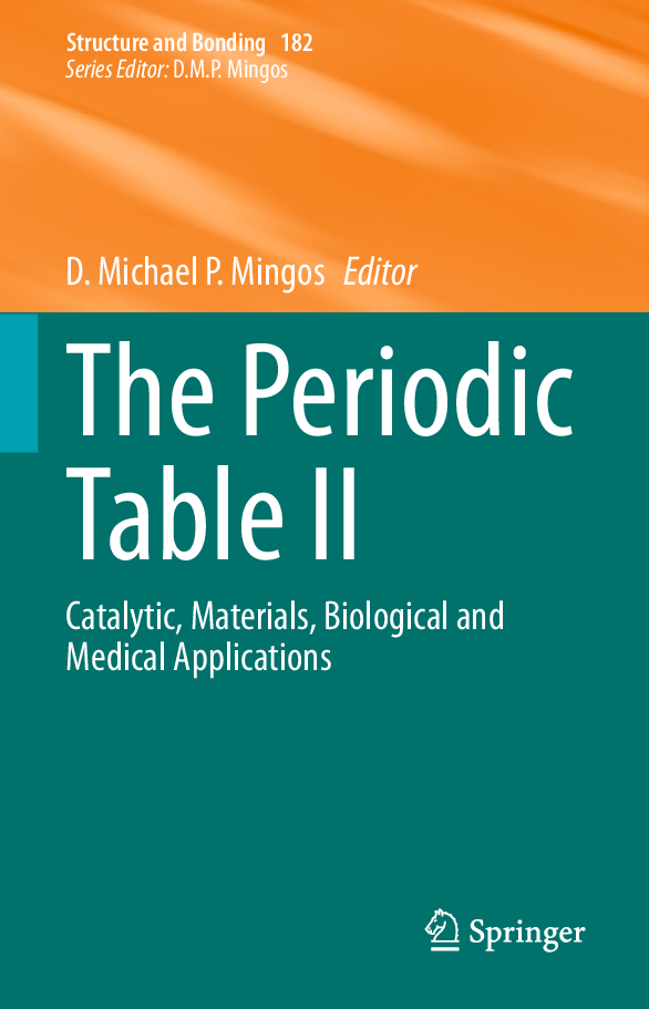 The Periodic Table II Catalytic, Materials, Biological and Medical Applications by D. Michael P. Mingos